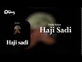 Dully Sykes Haji Sadi Official Audio