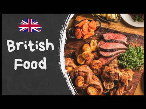 Great British Food – Top 5 Traditional Dishes | ESL / ESOL Listening Practice