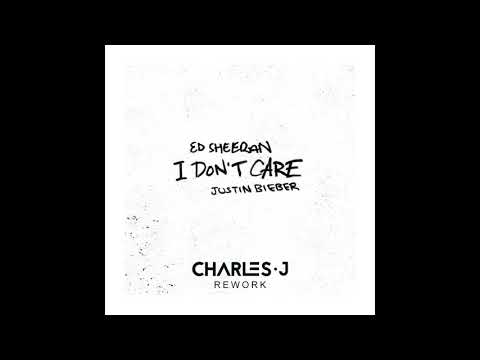 Ed Sheeran & Justin Bieber - I Don't Care (Charles J Rework)