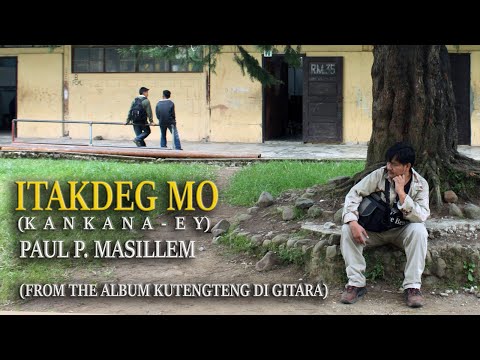 Itakdeg Mo  - Paul P.  Masillem