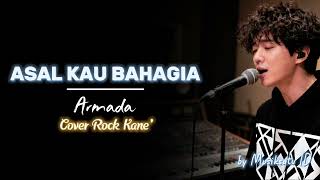 Download lagu ASAL KAU BAHAGIA - ARMADA || COVER ROCK KANE' - (BY @MusiksatuID ) mp3 Download lagu ASAL KAU BAHAGIA - ARMADA || COVER ROCK KANE' - (BY @MusiksatuID ) mp3