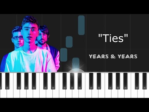 Ties - Years And Years