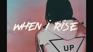 When I Rise Music Video