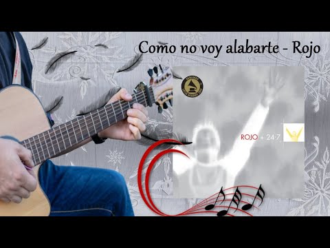 Como No Voy A Alabarte - Rojo