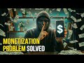 Monetization Problem Solved How To Earn Money From YouTube