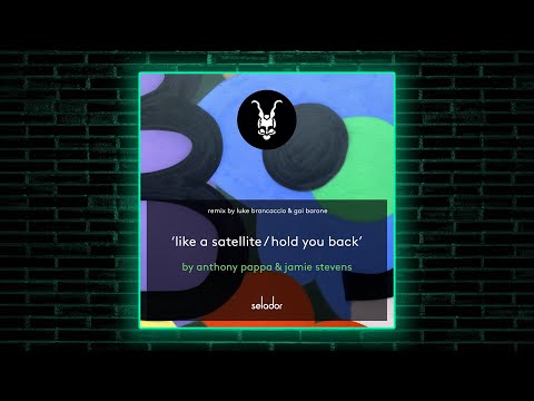 Jamie Stevens & Anthony Pappa - Like A Satellite (Original Mix) [Selador]