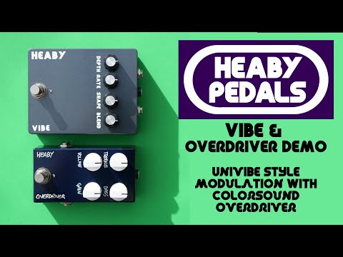 Heaby Pedals - Vibe & Overdriver Demo (Univibe style modulation)