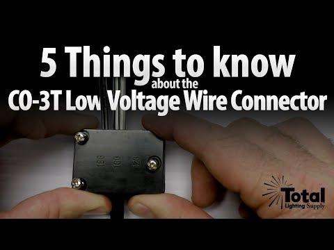 5 Things to know about the CO-3T Low Voltage Wire Connector