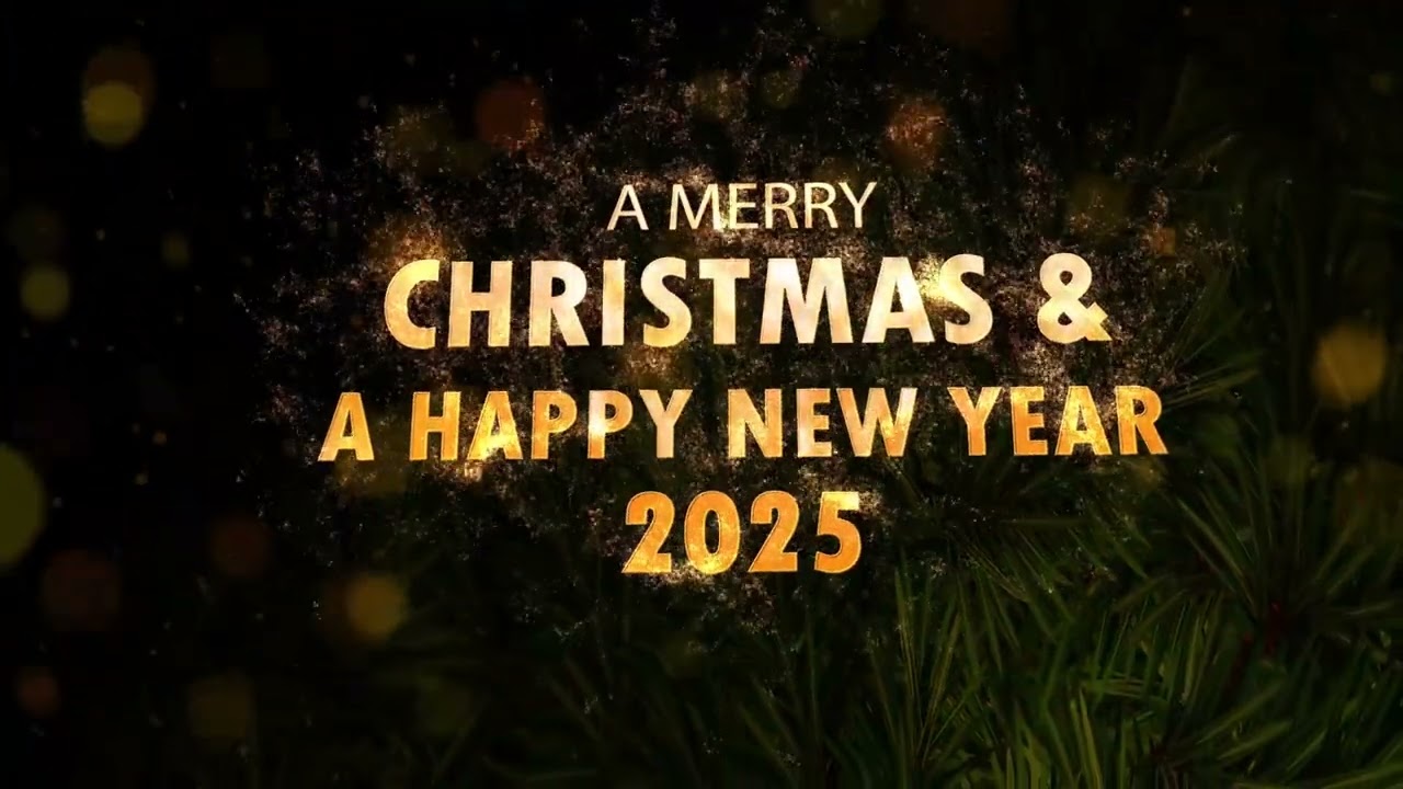 Merry Christmas and Happy New Year 2025! 🎄✨  Best Wishes and Greetings Video