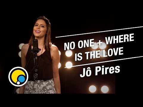 No One + Where is The Love (Cover) Jô Pires - Música e Moda