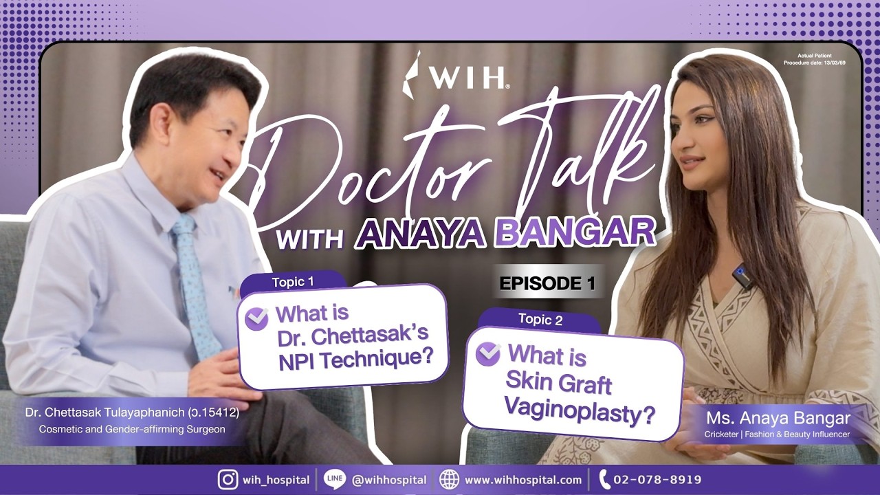 Ep.1 l Exclusive Podcas with Anaya Bangar and Dr. Chettasak Tulyapanich