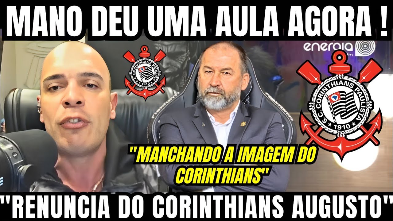 MANO FOI PRA DENTRO DO AUGUSTO MELO "VOCÊ ESTÁ MANCHANDO A IMAGEM DO CORINTHIANS AUGUSTO MELO"