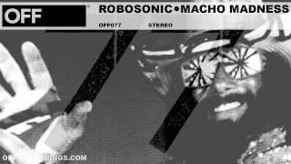 Robosonic - Macho Madness - OFF077