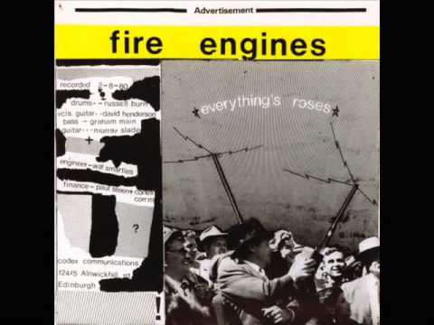 FIRE ENGINES everything's roses 1980