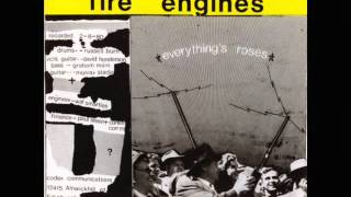 FIRE ENGINES everything's roses 1980