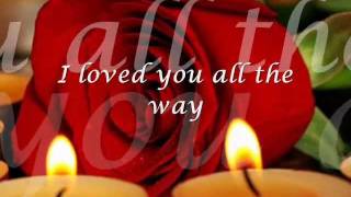 I loved you all the way lyrics