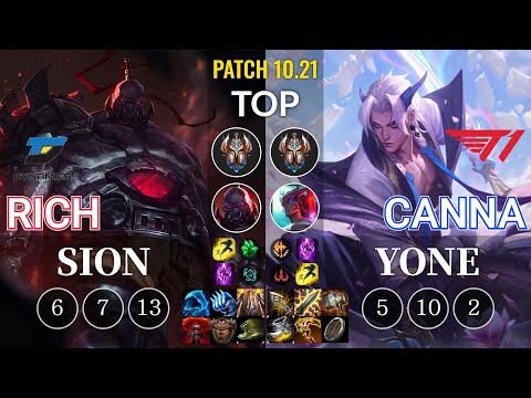 DYN Rich Sion vs T1 Canna Yone Top - KR Patch 10.21