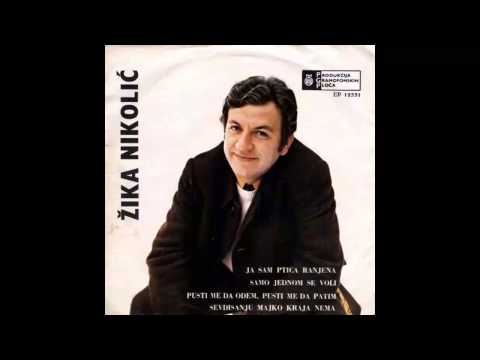 Zika Nikolic - Sevdisanju majko kraja nema - (Audio 1970) HD