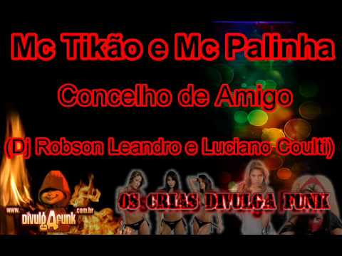 Mc Tikão e Mc Palinha - Concelho de Amigo