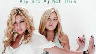 Aly and Aj Not This Year