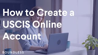 How to Create a USCIS Online Account