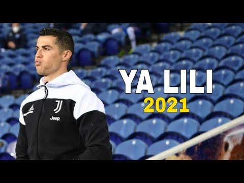 Cristiano Ronaldo 2021 ● Ya Lili ● Superb Skills & Goals | HD