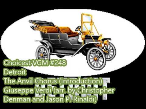 Choicest VGM - VGM #248 - Detroit - The Anvil Chorus (Introduction)