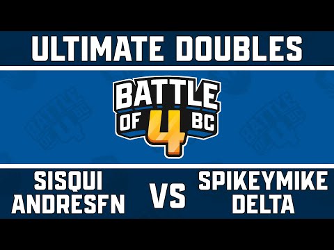 sisqui / AndresFn vs. SpikeyMike / Delta - Ultimate Doubles Pools - Battle of BC 4
