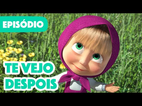 Capa de Masha e o Urso 🐻👱‍♀️ 💥 Novo episódio 2022 👋 Te Vejo Despois 😭 (Episódio 52)