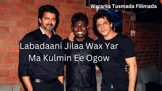 Download lagu Shahrukh Khan Iyo Vijay Maxaa Kulmiyay? Iyo Filimada Maanta La Saaray Boxoffice Yaana Hogaaminaayo? mp3