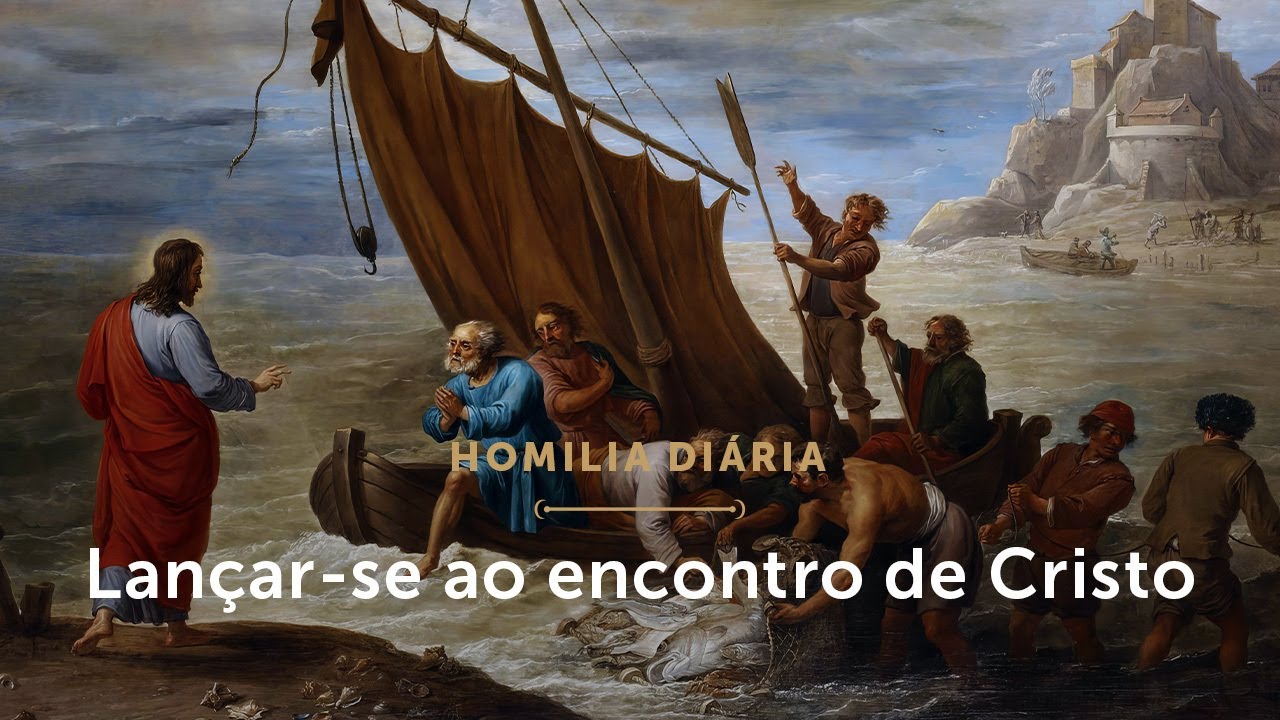Homilia Diária | Lançar-se ao encontro de Cristo (Sexta-feira da Oitava de Páscoa)