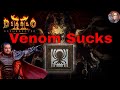 D2R - Is Venom Sabotaging Your Character? (Venom Sucks)
