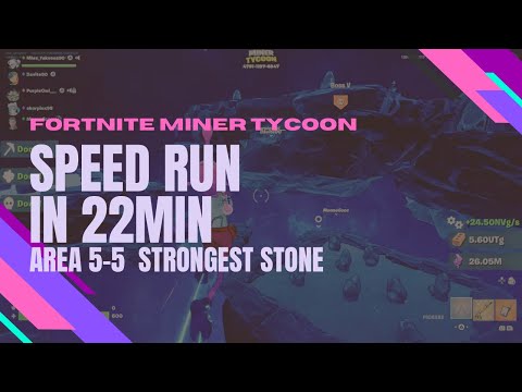 FORTNITE MINER TYCOON🟣 SPEEDRUN 22min. 5-5 last stone