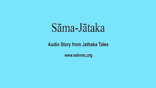 Dhamma School - Audio Story Series - 04  - Sama Ja
