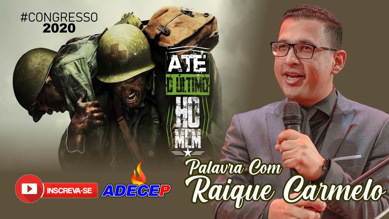 Raique Carmelo | Congresso Até o Último Homem