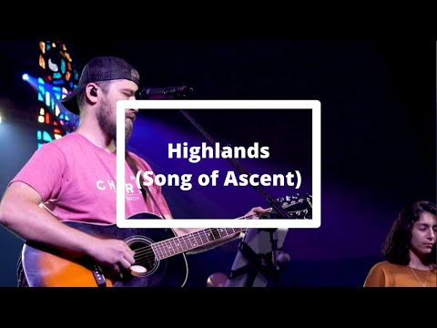 Highlands (Song of Ascent) // Hillsong I Worship Moment