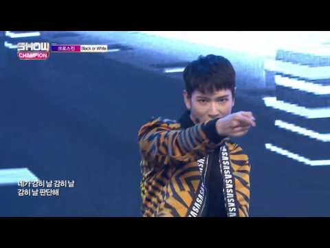 Cross Gene - Black Or White Last Stage [Show Champion 8MARCH2017]