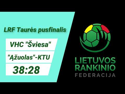 2020 m. LRF Taurės pusfinalis: VHC Šviesa - Ąžuolas-KTU 38:28(20:9)