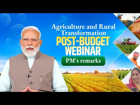 PM Modi addresses post-budget webinar on Agriculture and Rural Transformation