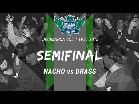 NACHO vs DRASS - Semi - Decimarca Vol.1 1vs1 2018
