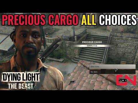 Dying Light The Beast Precious Cargo ALL Choices & Rewards - One Crate or No Deal