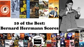 10 of the Best: Bernard Herrmann Film Scores