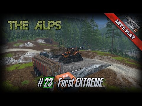 Let's Play LS15 ★ The Alps 15 ★ #23 ★ Forst EXTREME