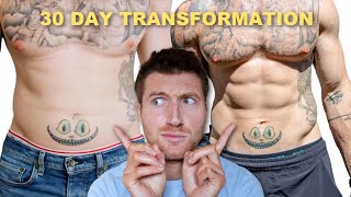 How I Transformed my Body in 30 Days