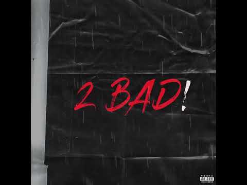 2 Bad! feat. (Asaiah & Mar Finesse) - Visualizer