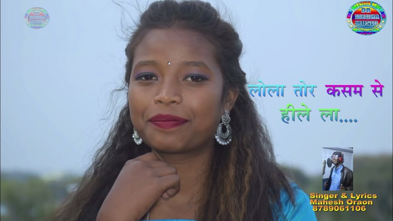 LOLA TOR KASAM SE HD VIDEO 2020 // SINGER & LYRICS = MAHESH ORAON // D.R MEGHA MUSIC