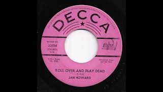 Jan Howard - Roll Over And Play Dead