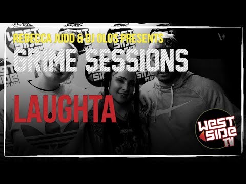 Grime Sessions  - Laughta