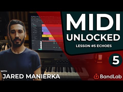 MIDI Unlocked – Lesson 5: Echoes in E Minor