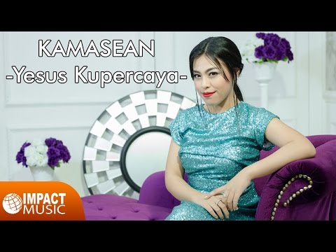 Yesus Kupercaya - Kamasean Matthews [Official Music Video]